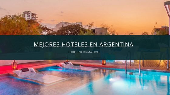 Mejores Hoteles en Argentina
