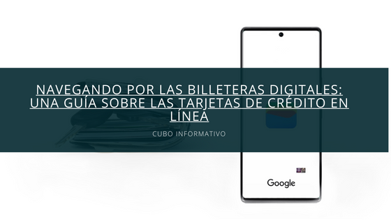 Navegando por las billeteras digitales