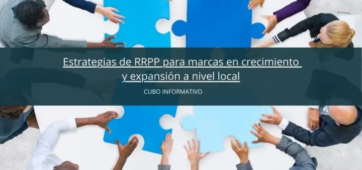 Estrategias-RRPP-marcas-crecimiento-nivel-local