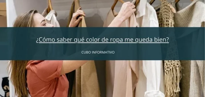 como-saber-color-ropa-queda-bien